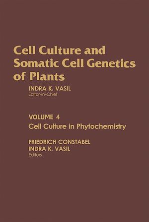 Téléchargez le livre :  Cell Culture in Phytochemistry