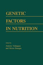 Télécharger le livre :  Genetic Factors In Nutrition