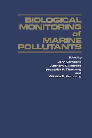 Téléchargez le livre :  Biological Monitoring of Marine Pollutants