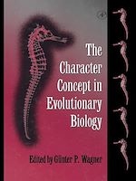 Télécharger le livre :  The Character Concept in Evolutionary Biology