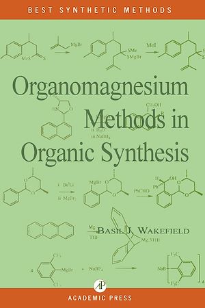 Téléchargez le livre :  Organomagnesium Methods in Organic Chemistry