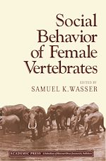 Télécharger le livre :  Social Behavior of Female Vertebrates
