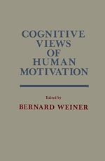Télécharger le livre :  Cognitive Views of Human Motivation