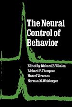 Télécharger le livre :  The Neural Control of Behavior