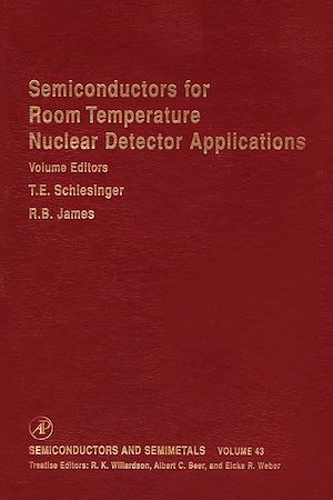 Téléchargez le livre :  Semiconductors for Room Temperature Nuclear Detector Applications