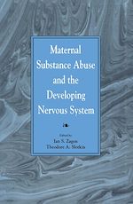 Download this eBook Maternal Substance Abuse and the Developing Nervous System