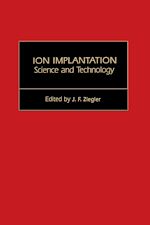 Télécharger le livre :  Ion Implantation Science and Technology