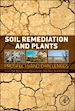 Télécharger le livre :  Soil Remediation and Plants