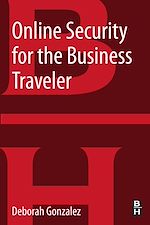 Télécharger le livre :  Online Security for the Business Traveler