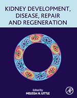 Télécharger le livre :  Kidney Development, Disease, Repair and Regeneration