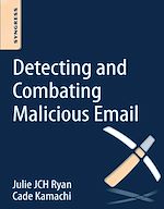 Download this eBook Detecting and Combating Malicious Email