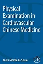 Télécharger le livre :  Physical Examination in Cardiovascular Chinese Medicine
