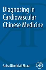 Télécharger le livre :  Diagnosing in Cardiovascular Chinese Medicine