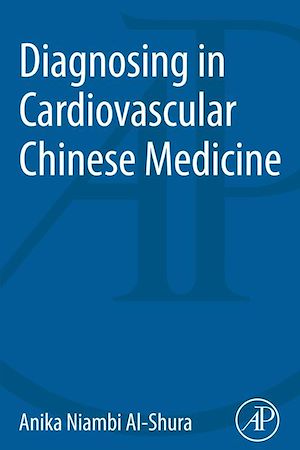 Téléchargez le livre :  Diagnosing in Cardiovascular Chinese Medicine
