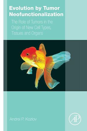 Téléchargez le livre :  Evolution by Tumor Neofunctionalization