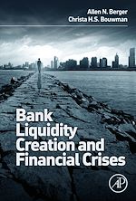 Télécharger le livre :  Bank Liquidity Creation and Financial Crises
