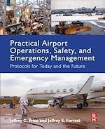 Télécharger le livre :  Practical Airport Operations, Safety, and Emergency Management