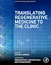 Télécharger le livre :  Translating Regenerative Medicine to the Clinic