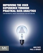 Télécharger le livre :  Improving the User Experience through Practical Data Analytics