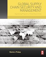 Télécharger le livre :  Global Supply Chain Security and Management