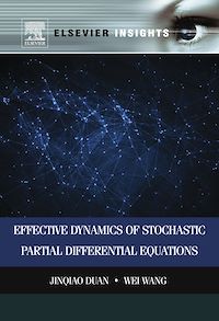 Téléchargez le livre :  Effective Dynamics of Stochastic Partial Differential Equations