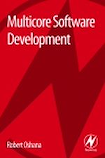 Télécharger le livre :  Multicore Software Development Techniques