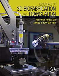 Téléchargez le livre :  Essentials of 3D Biofabrication and Translation