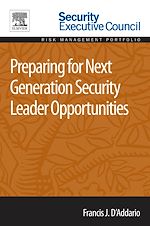 Télécharger le livre :  Preparing for Next Generation Security Leader Opportunities