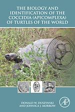 Télécharger le livre :  The Biology and Identification of the Coccidia (Apicomplexa) of Turtles of the World