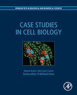 Télécharger le livre :  Case Studies in Cell Biology