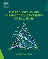 Téléchargez le livre :  Phase Diagrams and Thermodynamic Modeling of Solutions