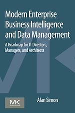 Télécharger le livre :  Modern Enterprise Business Intelligence and Data Management