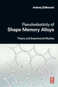 Téléchargez le livre :  Pseudoelasticity of Shape Memory Alloys