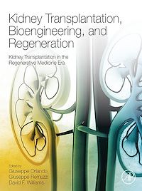 Téléchargez le livre :  Kidney Transplantation, Bioengineering, and Regeneration