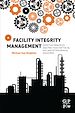 Télécharger le livre :  Facility Integrity Management