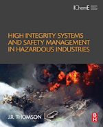 Télécharger le livre :  High Integrity Systems and Safety Management in Hazardous Industries