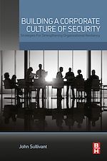 Télécharger le livre :  Building a Corporate Culture of Security
