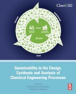 Télécharger le livre :  Sustainability in the Design, Synthesis and Analysis of Chemical Engineering Processes