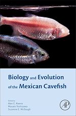 Télécharger le livre :  Biology and Evolution of the Mexican Cavefish