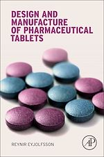 Télécharger le livre :  Design and Manufacture of Pharmaceutical Tablets
