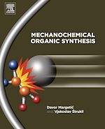 Télécharger le livre :  Mechanochemical Organic Synthesis