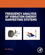 Télécharger le livre :  Frequency Analysis of Vibration Energy Harvesting Systems