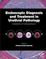 Télécharger le livre :  Endoscopic Diagnosis and Treatment in Urethral Pathology