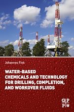 Télécharger le livre :  Water-Based Chemicals and Technology for Drilling, Completion, and Workover Fluids