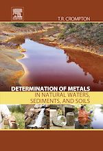 Télécharger le livre :  Determination of Metals in Natural Waters, Sediments, and Soils
