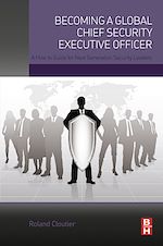 Télécharger le livre :  Becoming a Global Chief Security Executive Officer