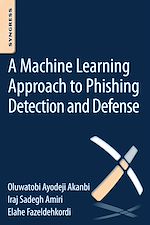 Download this eBook A Machine-Learning Approach to Phishing Detection and Defense