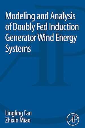 Téléchargez le livre :  Modeling and Analysis of Doubly Fed Induction Generator Wind Energy Systems