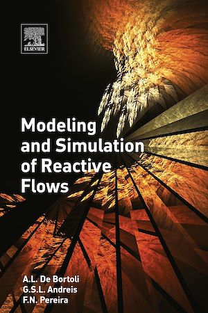 Téléchargez le livre :  Modeling and Simulation of Reactive Flows