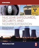 Télécharger le livre :  Nuclear Safeguards, Security, and Nonproliferation